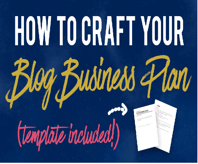 Craft Your Blog Business Plan